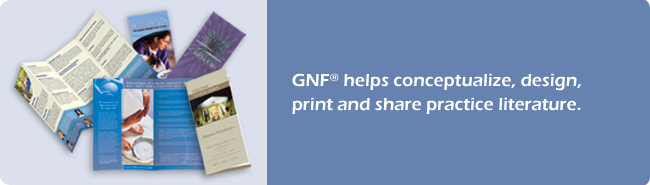 Brochure - GNF helps you conceptualize, design, print and share practice literature
