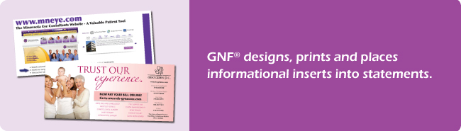 GNF designs, prints and places informational inserts into statements